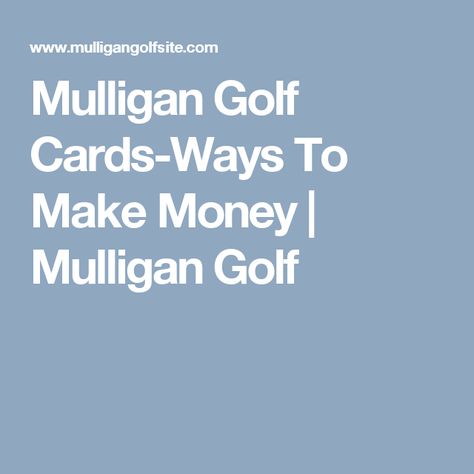 Mulligan Golf Cards-Ways To Make Money | Mulligan Golf Charity Golf Tournament, Golf Fundraiser, Fundraiser Party, Golf Cards, Golf Outing, Golf Day, Golf Tournament, Raise Money, Ways To Make Money