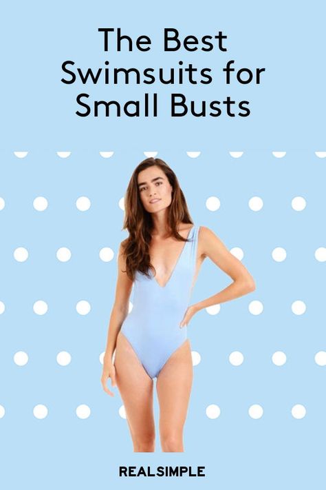 Small Bust Swimsuit, Best Swimsuits For Small Bust, Best Neckline For Small Bust, Small Bust Fashion, Swimsuits For Small Bust, Swimsuit For Small Chest, Swimsuit For Body Type, Real Simple Magazine, Flattering Swimsuits