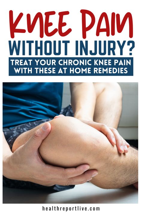 Knee Pain Without Injury? Treat your Chronic Knee Pain with these at Home Remedies Knee Popping Remedies, Sore Knee Stretches, Knee Pain Remedies, Medial Knee Pain, Knee Pain Relief Remedies, Knee Pain Relief Exercises, Pain Management Techniques, Knee Strengthening, Knee Pain Remedy