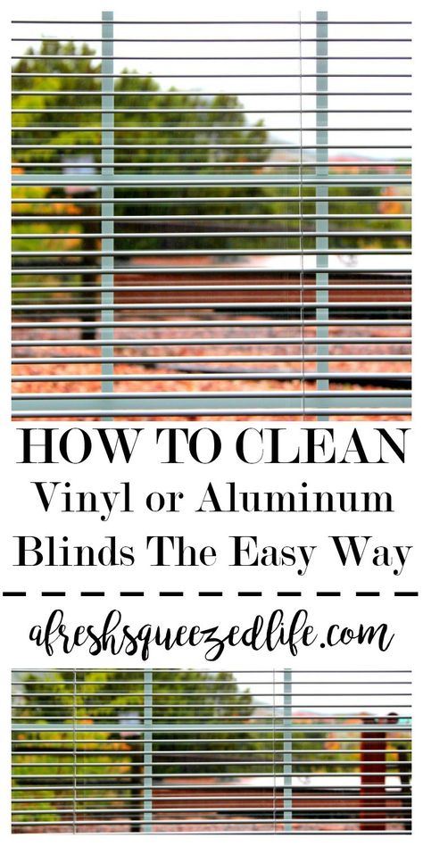 HOW TO CLEAN BLINDS: VINYL OR ALUMINUM - A Fresh-Squeezed Life Blinds With Curtains, Cleaning Mini Blinds, Blinds For Sliding Glass Doors, Clean Blinds, Metal Blinds, Vinyl Blinds, Clean Baking Pans, Clean Kitchen Cabinets, Cleaning Blinds