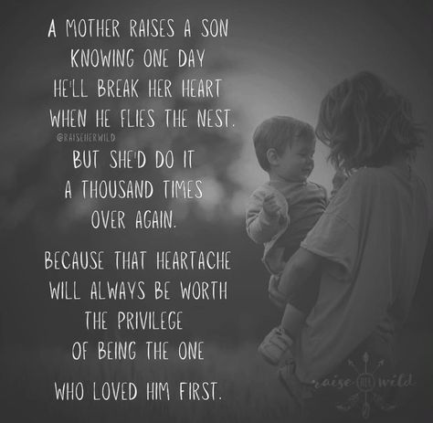 Raising A Son Quotes, Raising Boys Quotes, Raising A Son, Moving Out Quotes, Mothers Of Boys, My Three Sons, My Children Quotes, Mothers Love Quotes, Mom Life Quotes