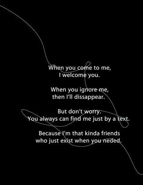 Quotes about friends who just remember you only when they need you. Friends Who Ignore You, Friends That Ignore You Quotes, Ignoring Friends Quotes, Friends Ignoring You Quotes, Friends Ignoring You, Friend Ignoring Me Quotes, When Someone Ignores You, Ignore Me Quotes, Quotes About Friends