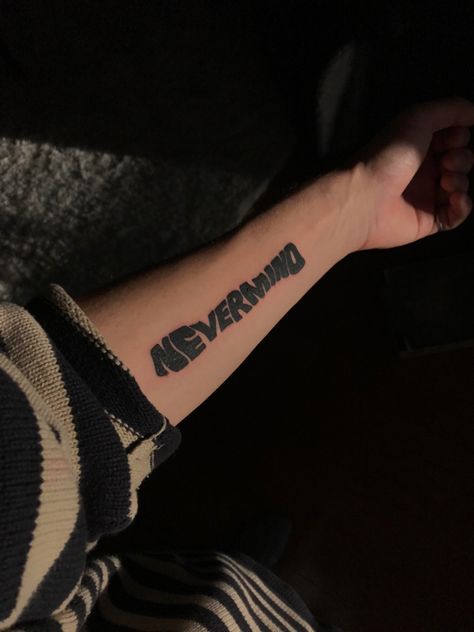 Never Mind Tattoo, Oh Well Whatever Nevermind Tattoo, Nirvana Nevermind Tattoo, Nirvana Tattoo Stencil, Small Nirvana Tattoo, Nirvana Tattoo Ideas, Nirvana Inspired Tattoos, Y2k Tattoo Ideas Men, Deftones Tattoo Ideas