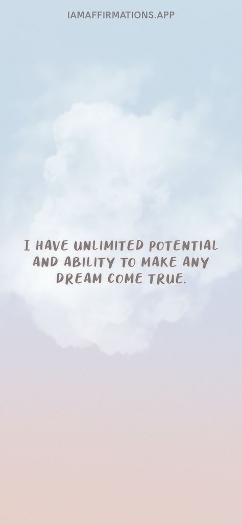 I have unlimited potential and ability to make any dream come true. From the I am app: https://iamaffirmations.app/download I Am Unlimited, Unlimited Potential Quotes, I Had A Dream I Got Everything I Wanted, I Am Creating The Life Of My Dreams Wallpaper, I Am Creating The Life Of My Dreams, Dreams Come True Affirmations, Its The Possibility Of Having A Dream Come True, I Have A Dream, Dream Come True