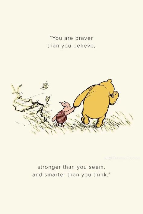 Winnie The Pooh You Are Braver, Piglet Quotes Inspiration, Cute Quotes Winnie The Pooh, Cute Disney Quotes Wallpaper, You Are Braver Than You Believe, Pooh Quotes Inspiration, Winnie The Pooh Quotes Wallpaper, Winnie The Pooh Quotes Inspirational, Cute Winnie The Pooh Quotes