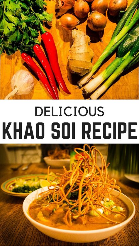 Kow Soi Recipe, Kha Soi Recipe, Kai Soi Recipe, Koi Soi Recipe, Khao Soi Recipe Thailand, Khao Soy Recipe, Khoa Soi Recipe, Kao Soi Recipe, Khao Suey Recipe