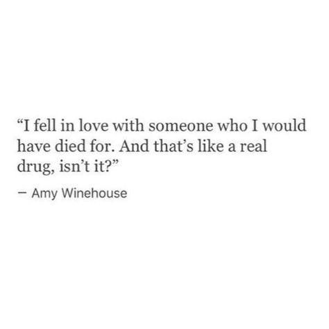 Amy Winehouse Quotes, About Love Quotes, Amy Winehouse, About Love, Fell In Love, Love Words, Poetry Quotes, Attitude Quotes, Pretty Words