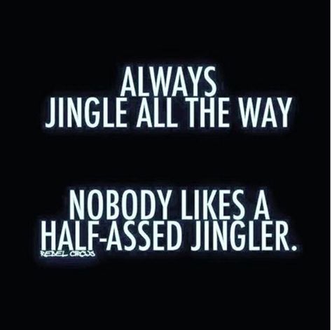 Life Motto! Doug Funnie, Christmas Memes, Morning Humor, Jingle All The Way, Holiday Humor, Go For It, E Card, Christmas Quotes, Funny Christmas