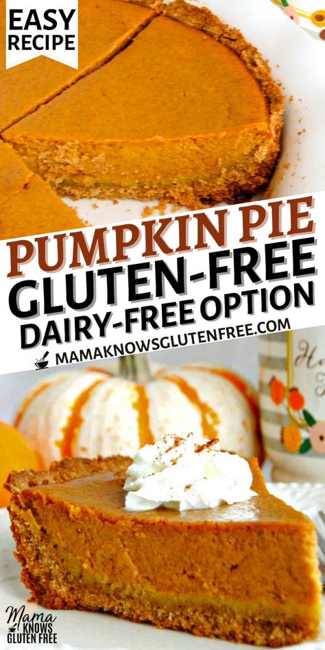 Gluten Free Pumpkin Pie Recipe, Mama Knows Gluten Free, Gluten Free Pumpkin Desserts, Dairy Free Pies, Dairy Free Thanksgiving, Dairy Free Pumpkin Pie, Gluten Free Pumpkin Pie, Gluten Free Dairy Free Dessert, Dairy Free Pumpkin