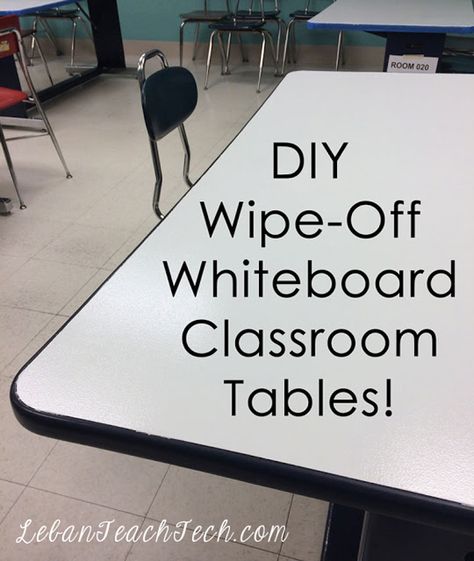 LebanTeachTech.com: Hack Your Classroom Space: DIY Whiteboard Tables! Academy Classroom, Library Makeover, Whiteboard Table, Diy Whiteboard, Whiteboard Paint, Classroom Whiteboard, School Hacks Diy, Classroom Accessories, Sentence Activities