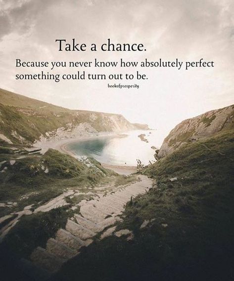 Take A Chance life quotes quotes quote take a chance life quotes and sayings Take A Chance Quotes, Taking Chances Quotes, Chance Quotes, Esteem Quotes, Patience Quotes, Serious Quotes, Take A Chance, You Never Know, Powerful Quotes