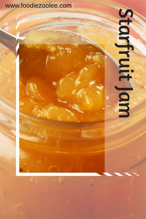 Star Fruit Jam Recipe, Starfruit Recipes, Marmelade Recipe, Star Fruit Recipes, Ginger Honey Lemon, Star Fruit, Wonderful Friend, Summer Menu, Jam And Jelly