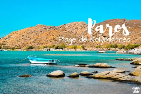 paros cyclade grece plage kolymbithres Paros, Mykonos, Travel Guide, Natural Landmarks, Travel, Travel Guides