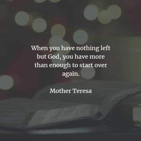 Mother Teresa Tattoo Design, Mother Theresa Quotes Inspiration, Materialism Quotes, Sidewalk Quotes, Material Things Quotes, Mother Mary Quotes, Famous Mother Quotes, Women Saints, Mother Theresa Quotes