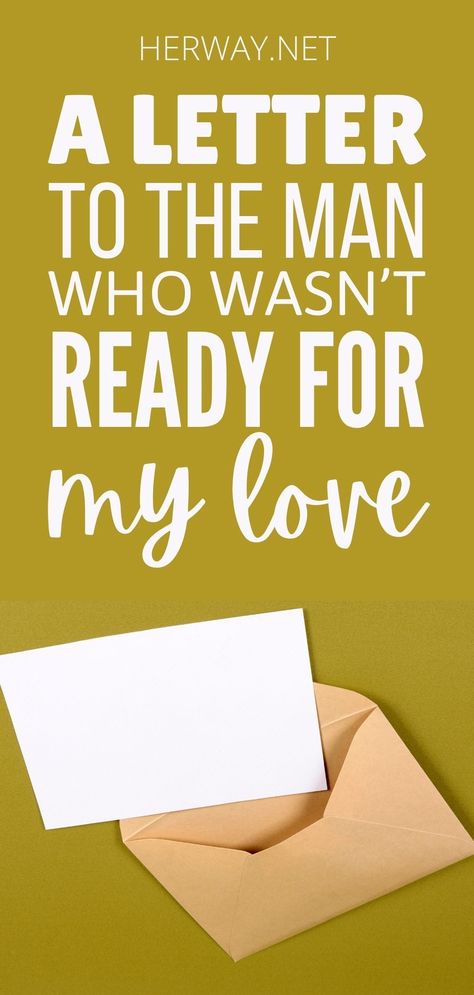 Letter To Say Goodbye Love, Love Letters Saying Goodbye, I Wasn’t Ready To Say Goodbye, Goodbye Letters To Boyfriend, Letter To The Man Who Broke Me, Saying Goodbye To Him, A Goodbye Letter To Him, Goodbye Love Letter For Him, Goodbye Letter For Him