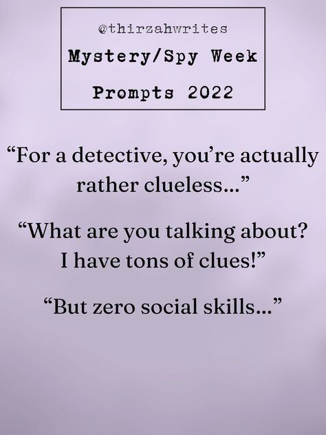 Detective Writing Tips, Story Prompts Mystery, Detective Story Prompts, Spy Story Prompts, Detective Prompts, Spy Prompts, Detective Writing Prompts, Hawks Quotes, Mystery Prompts