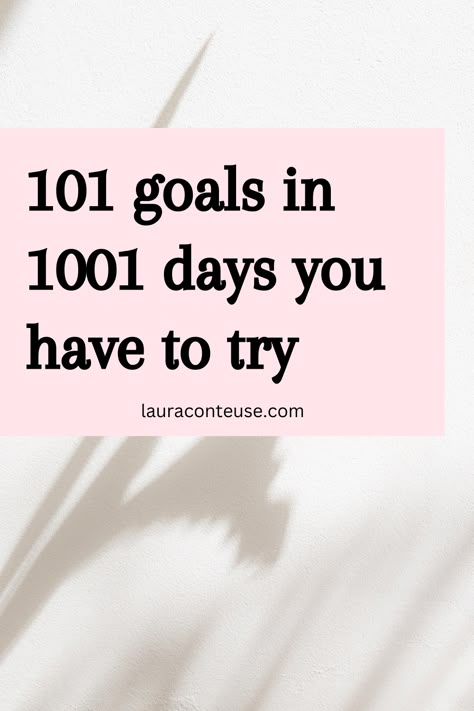 a pin that says in a large font 101 Goals in 1001 Days 101 Goals, Goals 2025, Personal Goals List, Free Planner Printables, Goals List, Life Goals List, Improvement Quotes, 365 Day Challenge, Best Planner