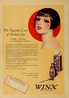 Ross Company "Winx" Liquid Mascara Ad, ca. 1925 Vintage Beauty Ads, Cabaret Makeup, Modern Flapper, Cosmetic Advertising, Flapper Fashion, Vintage Makeup Ads, Art Deco Graphics, Graphic Design Letters, Beauty Ads