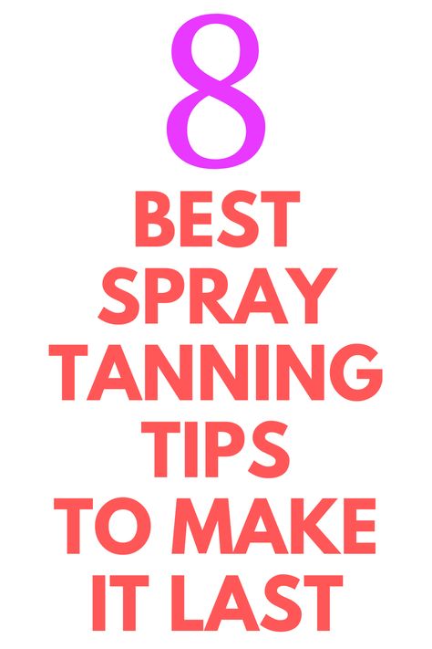 How To Prepare For Spray Tan, Post Spray Tan Care, Spray Tan After Care Tips, Before Spray Tan Tips, Post Spray Tan Tips, Spray Tan Tips Before And After, Spray Tanning Tips, Spray Tan Prep Instructions, Spray Tan Before And After