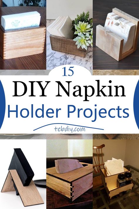 15 DIY Napkin Holder Ideas For Dining Table Homemade Napkin Holders, Serviette Holders Diy, Cloth Napkin Holder, Diy Wooden Napkin Holder, Bathroom Napkin Holder Ideas, Diy Wood Napkin Holder, Diy Napkin Holder Ideas, Napkin Holders Ideas, Napkin Holder Centerpiece