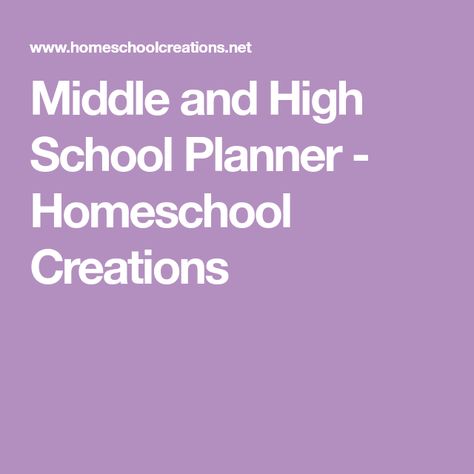 Middle and High School Planner - Homeschool Creations Daily Homeschool Schedule High School, Middle School Homeschool Co-op Classes, Best Homeschool Planner, Secular Homeschool High School, High School Planner, Homeschool Student Planner, Teaching Textbooks, All About Spelling, Free Educational Printables