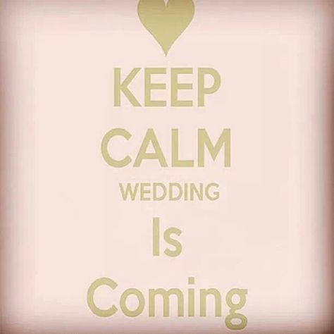 Keep Calm Wedding, Keep Calm School, Keep Calm And Smile, Keep Calm And Relax, Wedding Day Quotes, Stay Calm, Keep Calm And Drink, From Miss To Mrs, Wedding Preparation