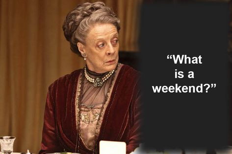 Downton Abbey Quotes Dowager, Maggie Smith Downton Abbey Quotes, Dame Maggie Smith Quotes, Downton Abbey Violet Quotes, Downtown Abbey Quotes, Maggie Smith Quotes, Downton Abbey Funny, Maggie Smith Downton Abbey, Nature Serenity