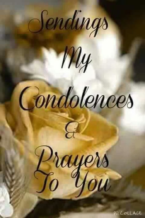 Prayers And Condolences, Deepest Sympathy Messages, Rest In Peace Message, Short Condolence Message, Condolences Messages, Condolences Messages For Loss, Sympathy Thoughts, Sympathy Prayers, Sending Condolences