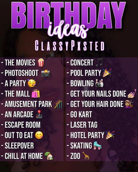 Places To Go For Your Birthday Ideas, Ideas To Do For Your Birthday, Things To Put On Ur Birthday List, Thing To Do On Birthday, Places To Go For Ur Birthday, Things To Do For Your 18th Birthday, Birthday Stuff To Do, Things To Do On Your 15th Birthday, Things To Do For Your Birthday With Friends