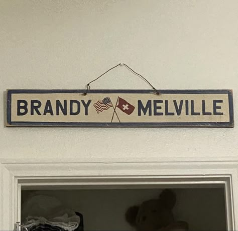 the sign above my brandy filled closet Brandy Melville Sign, Brandy Melville Room Decor, Brandy Melville Poster, Brandy Melville Room Aesthetic, Brandy Melville Aesthetic Bedroom, Brandy Melville Bedroom, Darcey Core, Brandy Melville Wallpaper, Brandy Melville Room