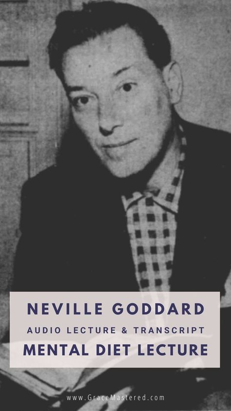 Neville Goddard's lecture titled "the mental diet lecture". This is a transcript and video. Pin it. #manifesting Mental Diet, Neville Goddard Quotes, Create Reality, First Principle, Self Improvement Quotes, What Is Self, Neville Goddard, Books For Self Improvement, Love Challenge