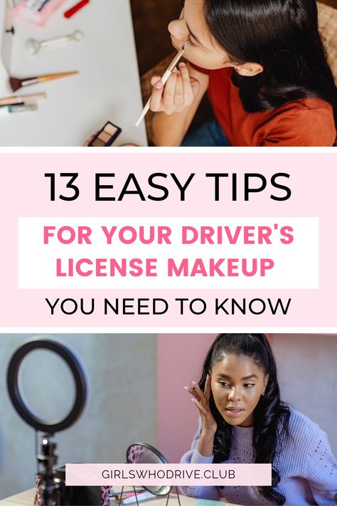 Girls applying makeup for driver's license picture... 13 easy tips for your driver's license makeup you need to know Driving License Makeup, License Photo Tips, License Photo Makeup Tutorial, How To Take A Good Id Picture, Makeup For License Photo, Licence Photo Makeup, Drivers Licence Makeup, How To Look Good In Id Photo, Driver License Picture Makeup