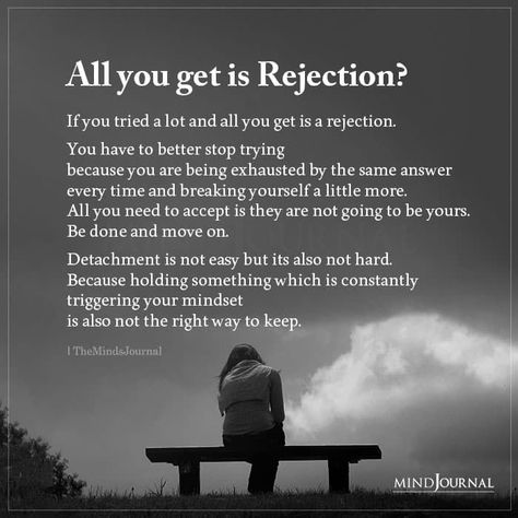 Quotes For Rejection Feelings, Rejection From Crush, Rejection In Relationship, When You Get Rejected By Your Crush, Rejecting Someone Quotes, Rejection Is Protection, Dealing With Rejection Quotes, Quotes For Rejection, How To Deal With Rejection