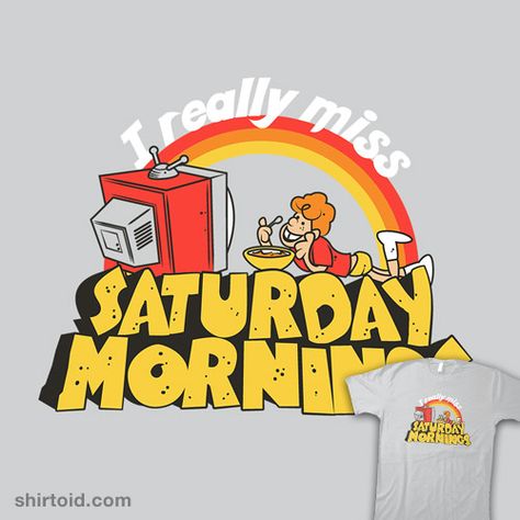 Saturday Mornings | Shirtoid #1980s #cartoons #johnmidgley #midgerock #saturday #tvshow Best 90s Cartoons, Saturday Morning Cartoon, Saturday Cartoon, Captain Caveman, 80’s Toys, 80 Cartoons, Day Of The Shirt, Teen Angels, Nickelodeon 90s