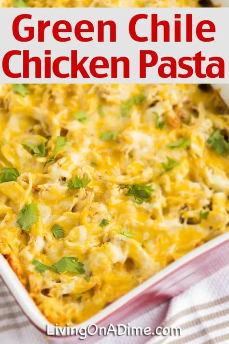 Green Chili Chicken Casserole, Mexican Pasta Recipes, Living On A Dime, Family Pasta, Chili Casserole, Chili Pasta, Green Chile Recipes, Green Chili Recipes, Mexican Pasta