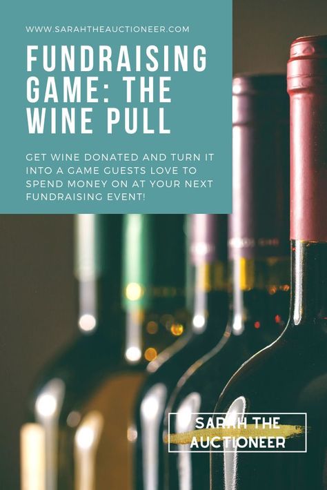 The Wine Pull is a revenue-generating game for nonprofits who want to raise money at their fundraising auctions and galas. Guests love spending money on wine and this one sells out fast! | Sarah The Auctioneer Wine Pull, Fundraising Games, Charity Gala, Nonprofit Marketing, Firefighter Quotes, Gala Ideas, Volunteer Gifts, Auction Fundraiser, Fundraiser Ideas