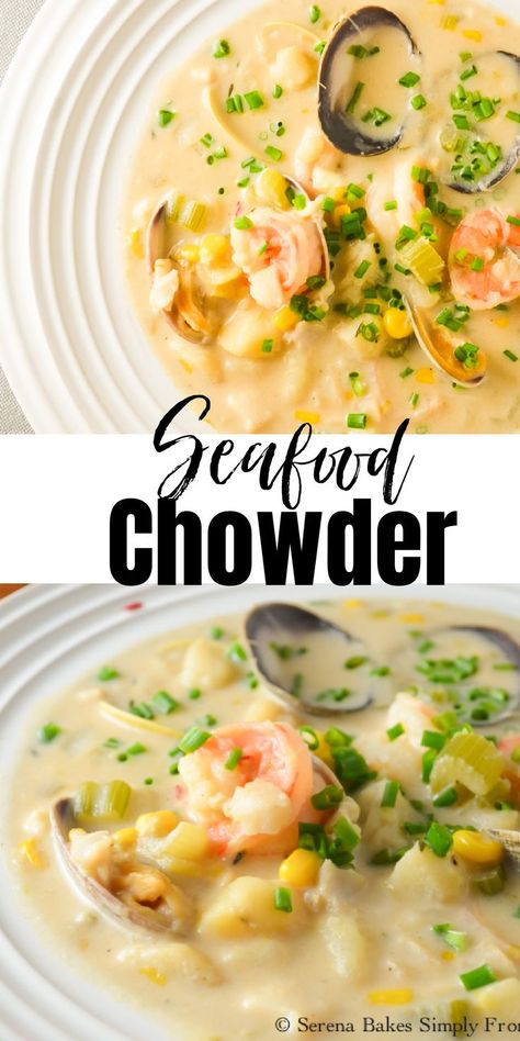 A top down shot of a  white bowl filled with Seafood Chowder and topped with chopped chives. The bottom photo is a side shot of a white bowl filled with Seafood Chowder and topped with chives. There is a white banner between the two photos with black text Seafood Chowder. Best Seafood Chowder Recipe, Seafood Chowder Soup, Seafood Delight, Seafood Soup Recipes, Creamy Seafood, Lump Crab Meat, Chowder Recipes Seafood, Seafood Bisque, Shrimp Scallops