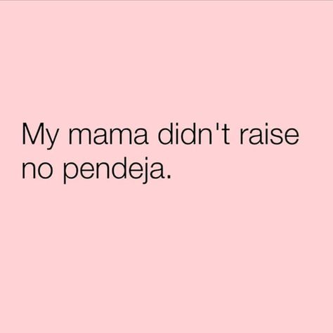 Chola Quotes, Latinas Quotes, Mexican Quotes, Spanglish Quotes, Gangsta Quotes, Cute Spanish Quotes, Bio Quotes, Instagram Quotes Captions, Caption Quotes