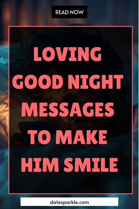 Discover how to craft the perfect good night texts for him that foster love and warmth. This guide offers tips on personalizing messages, expressing gratitude, and discussing the future, ensuring he sleeps with a smile. Good Night Messages For Him Texts, Good Night Texts For Him Boyfriends, Sweet Goodnight Texts For Him, Good Night Message For Boyfriend, Cute Goodnight Texts For Him, Good Night Messages For Him, Good Night Texts For Him, Good Night Love Text, Sweet Goodnight Text