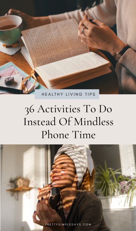 Want to live a more healthy and balanced lifestyle? Here's how to living intentional with these simple activities that better occupy your time than mindless scrolling on social media. Pretty Simple Days Healthy Living Tips Living A Full Life, Analog Lifestyle, Simplistic Lifestyle, Mindless Scrolling, Mindful Lifestyle, Sleep Aesthetic, Journaling 101, Living Slow, Finding Purpose In Life