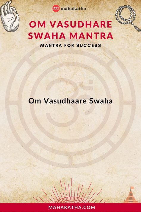 The Om Vasudhare Swaha Mantra is an ancient Buddha mantra that helps you on your path towards success. Click here to learn its meaning, benefits and how it can heal you. Mantra For Success, Om Vasudhare Svaha, Energy Mantra, Hindu Mantras In English, Om Vasudhare Swaha, What Is A Mantra, Dhanwantari Mantra, Hindu Vedas, Om Bhur Bhuva Swaha Mantra