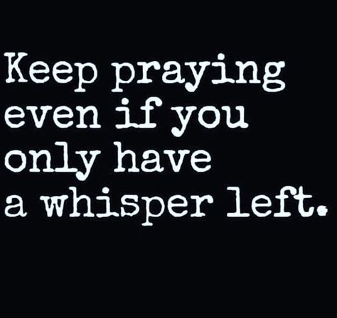 hear my whispers, pls let me hear Yours Keep Praying, After Life, Prayer Quotes, Verse Quotes, Bible Verses Quotes, Words Of Encouragement, Trust God, Faith Quotes, Great Quotes