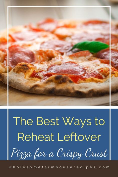 The Best Ways to Reheat Leftover Pizza for a Crispy Crust Reheat Pizza, Crispy Pizza, Piece Of Pizza, Leftover Pizza, Be Content, How To Make Pizza, Love Pizza, Pizza Slice, Looks Yummy