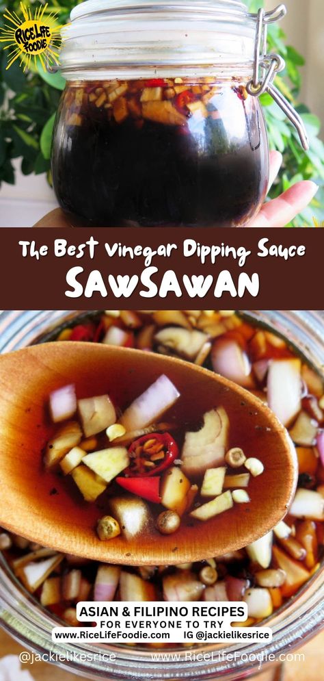 SAWSAWAN Filipino Dipping Sauce: the Condiment You Need in your Life | Rice Life Foodie Filipino Spiced Vinegar, Black Vinegar Dipping Sauce, Jeow Som Dipping Sauces, Filipino Dipping Sauce, Sawsawan Recipe, Soy Sauce Dipping Sauce, Vinegar Sauce Recipe, Okoy Recipe, Philipino Food