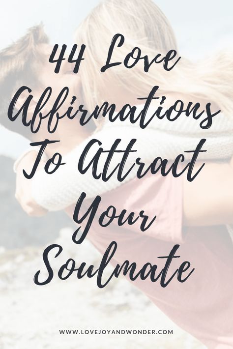 44 Love affirmations to attract your soulmate - LoveJoyandWonder Soulmate Vision Board, Soulmate Affirmations, Soulmate Manifestation, Attract Your Soulmate, Flirting Tips, Affirmation Board, Law Of Attraction Love, Christian Dating, Happy Thanksgiving Quotes