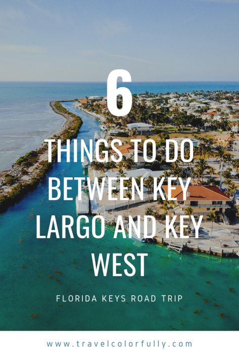 Florida Keys Road Trip: 6 Things To Do Between Key Largo and Key West Florida Keys Road Trip, Travel Key West, Key West Vacations, Usa Travel Guide, Visit Florida, Key West Florida, Florida Vacation, Florida Travel, North America Travel