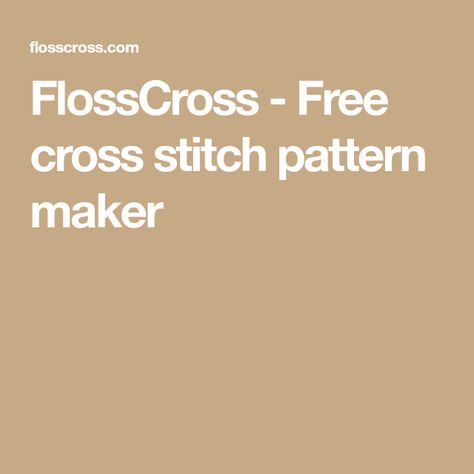 FlossCross - Free cross stitch pattern maker Cross Stitch Pattern Free, Free Cross Stitch Pattern, Cross Stitch Pattern Maker, Empty Canvas, Pattern Maker, Needlepoint Christmas, Wild Orange, Orange Design, Cross Stitch Patterns Free