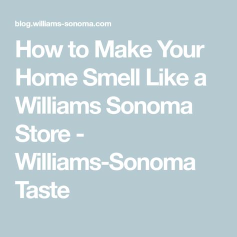 Home Smell Like Williams Sonoma, Smell Like Williams Sonoma, Williams Sonoma Smell, Stove Top Potpourri, Diy Scent, Mulling Spices, William Sonoma, Winter Fruit, Hot Cider