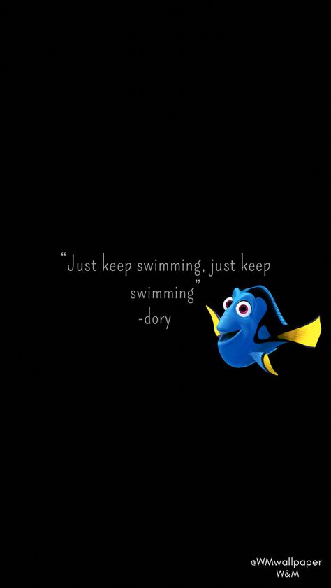 ‘Just keep swimming, just keep swimming’ - dory #dory #justkeepswimming #findingdory #findingnemo #dorywallpaper Nemo Just Keep Swimming, Dori Just Keep Swimming, Keep Swimming Quotes, Keep Swimming Wallpaper, Just Keep Swimming Wallpaper, Dory Wallpaper, Just Keep Swimming Quote, Just Keep Swimming Dory, Swimming Wallpaper