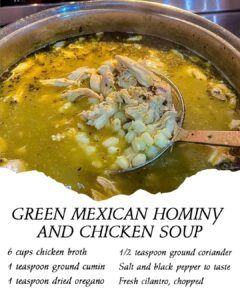 Green Mexican Hominy and Chicken Soup Green Chili Hominy Soup, Green Mexican Hominy And Chicken Soup, White Hominy Recipes, Hominy Soup Recipes, Mexican Dishes With Chicken, Brown Sugar Pie Recipe, Soup With Hominy, Hominy Recipes, Hominy Soup